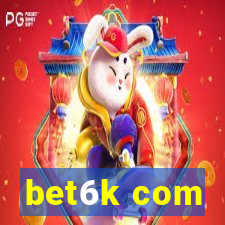 bet6k com